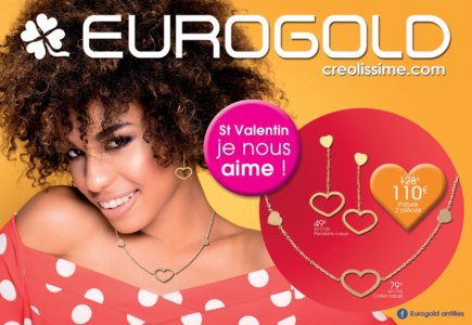 Catalogue Eurogold Guadeloupe Saint Valentin 2017 page 1